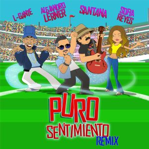 Alejandro Lerner Ft. Sofia Reyes, L-Gante y Santana – Puro Sentimiento (Remix)